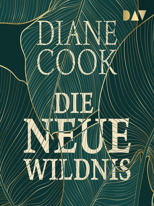 Title details for Die neue Wildnis (Gekürzt) by Diane Cook - Available